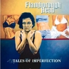 FLAMBOROUGH HEAD - Tales Of Imperfection