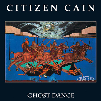 CITIZEN CAIN - Ghost Dance