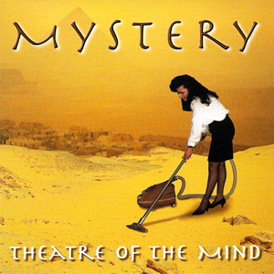 MYSTERY - Theater Of The Mind