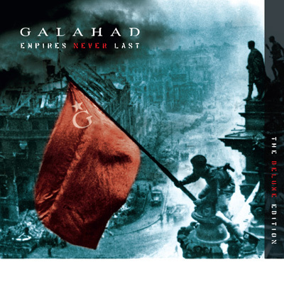 GALAHAD - Empires Never Last - DELUXE EDITION