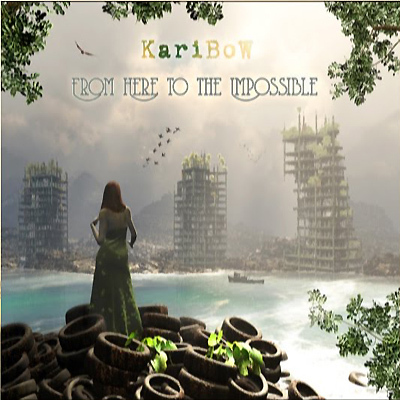 KARIBOW - From Here To The Impossible