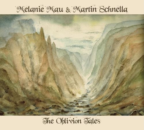MELANIE MAU & MARTIN SCHNELLA - The Oblivion Tales