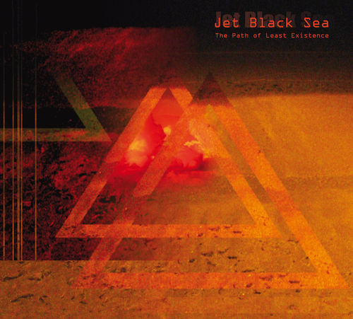 JET BLACK SEA - The Path Of Least Existence