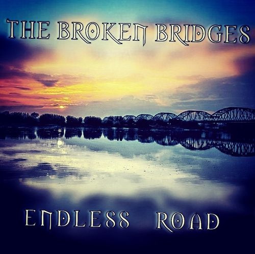 THE BROKEN BRIDGES - Endless Road