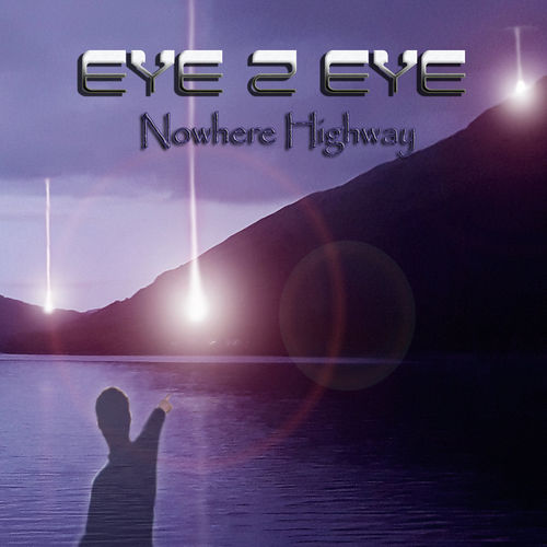 EYE 2 EYE - Nowhere Highway (Ltd. Editon Digipack)