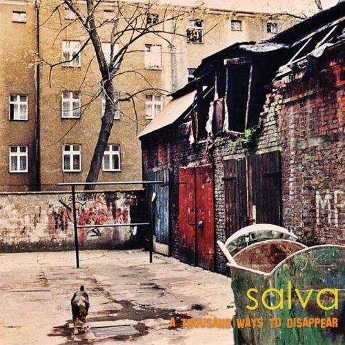 SALVA - A Thousand Ways To Disappear