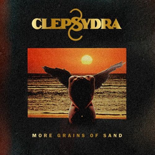 CLEPSYDRA - More Grains Of Sand REMASTER