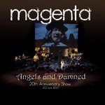 MAGENTA - Angels And Damned: 20th Anniversary Show Live 2CD +2DVD