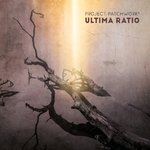 PROJECT:PATCHWORK - Ultima Ratio
