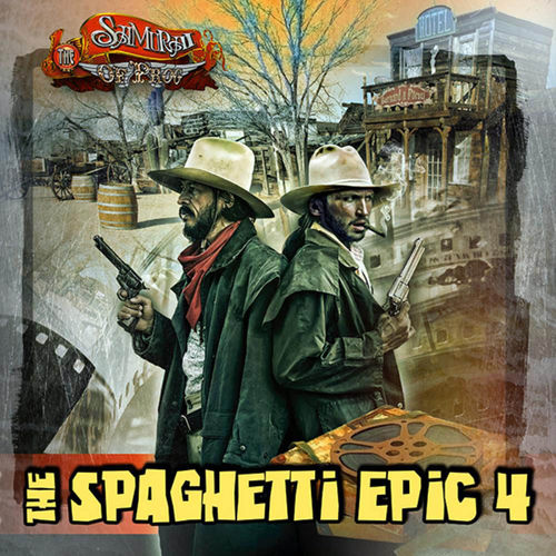 THE SAMURAI OF PROG - The Spaghetti Epic 4