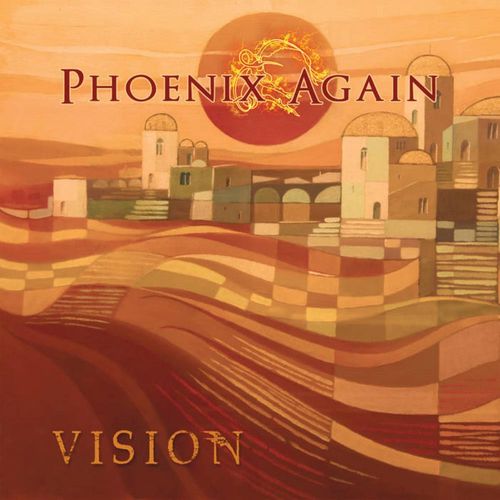 PHOENIX AGAIN - Vision