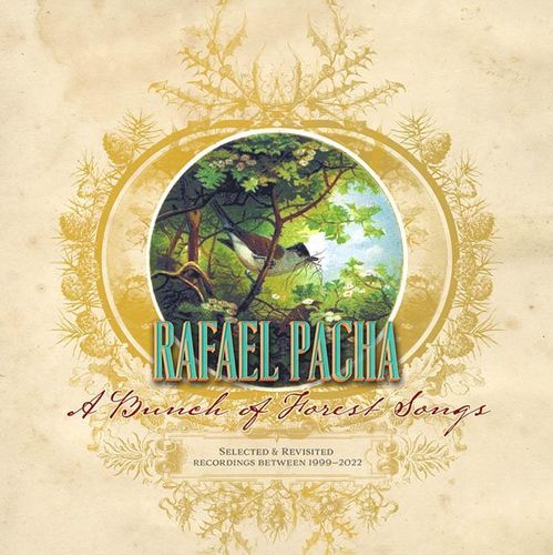 RAFAEL PACHA (THE SAMURAI OF PROG) - A Bunch of Forest Songs