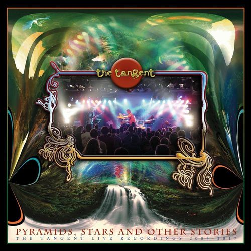THE TANGENT - Pyramids, Stars & Other Stories: The Tangent Live Recordings 2004-2017