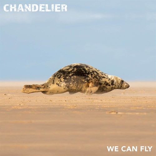 CHANDELIER - We Can Fly