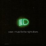 WAVE - Music For The Night Drivers